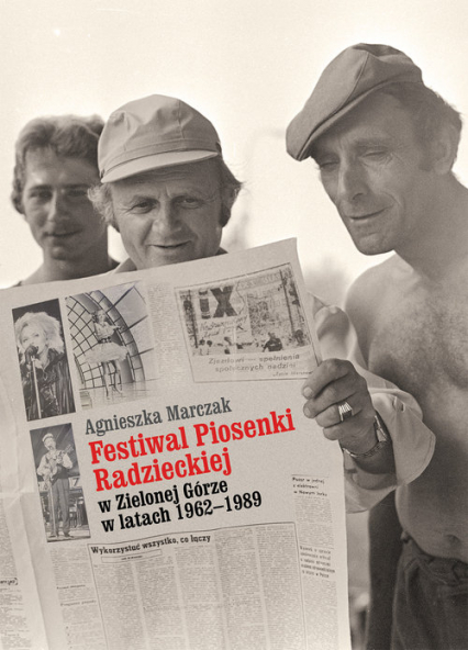Festiwal Piosenki Radzieckiej w Zielonej Górze w latach 1962-1989 - Agnieszka Marczak | okładka