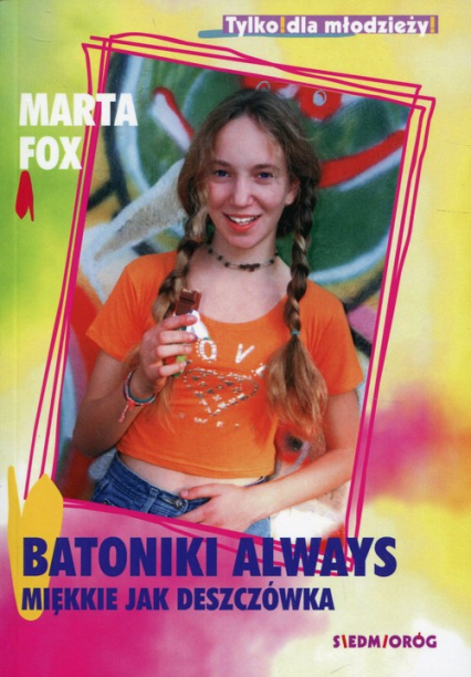 Batoniki always miękkie jak deszczówka - Fox Marta | okładka