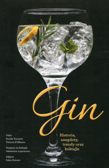 Gin Historia, anegdoty, trendy oraz koktajle - Davide Terziotti | okładka