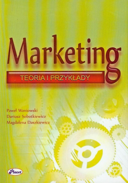 Marketing Teoria i przykłady - Waniowski Paweł | okładka