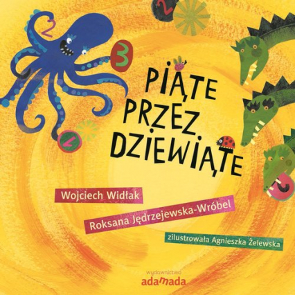 Piąte przez dziewiąte - Jędrzejewska-Wróbel Roksana, Wojciech Widłak | okładka