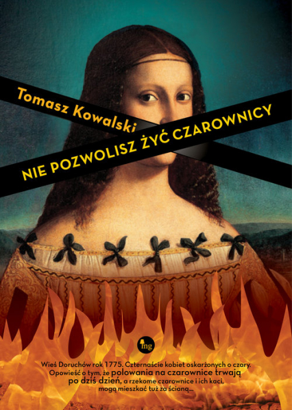 Nie pozwolisz żyć czarownicy - Tomasz Kowalski | okładka