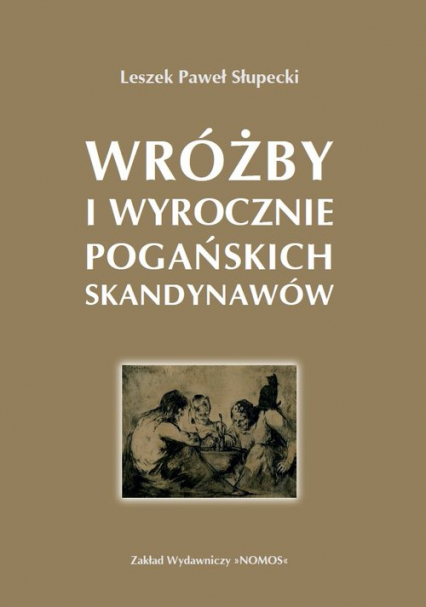 Wróżby i wyrocznie pogańskich Skandynawów - Słupecki Leszek Paweł | okładka