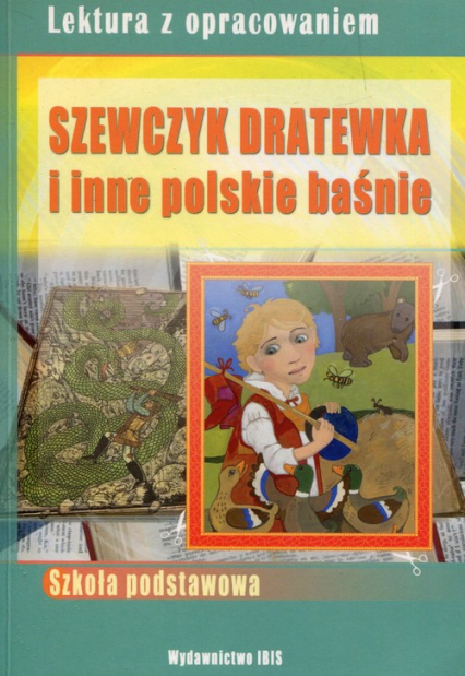 Szewczyk Dratewka i inne polskie baśnie Lektura z opracowaniem - Agnieszka Nożyńska-Demianiuk | okładka