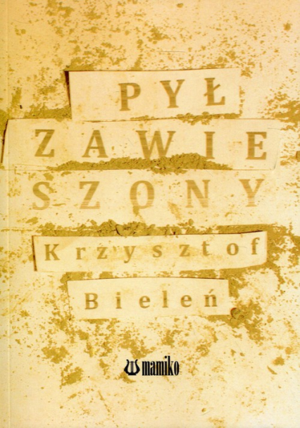 Pył zawieszony - Krzysztof Bieleń | okładka