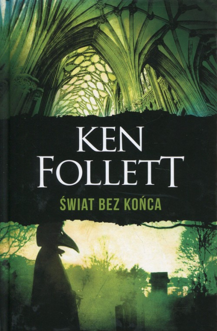 Świat bez końca - Ken Follett | okładka