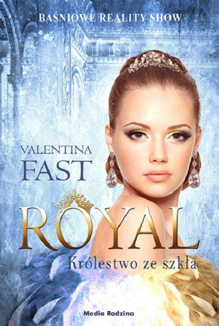 Royal Królestwo ze szkła - Valentina Fast | okładka