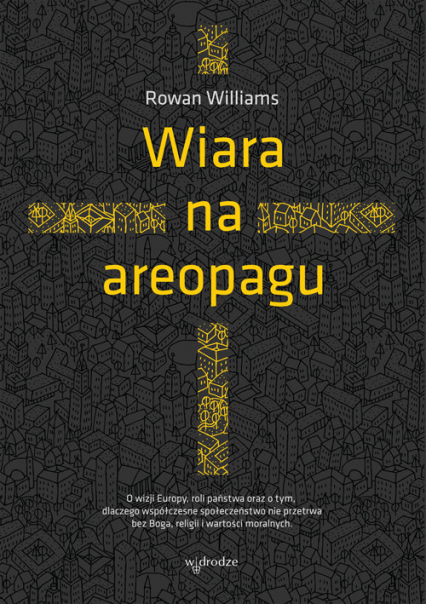 Wiara na areopagu - Rowan Williams | okładka