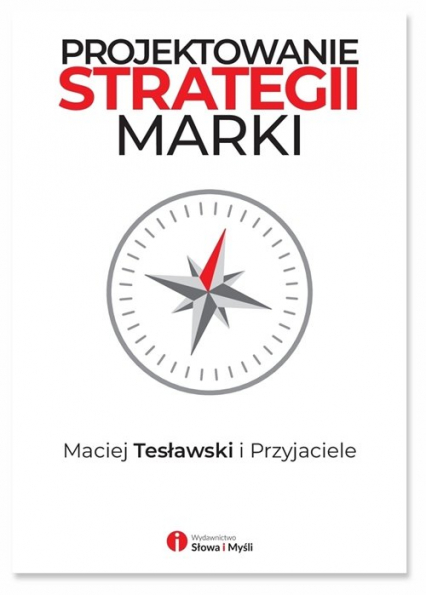 Projektowanie strategii marki - Maciej Tesławski i Przyjaciele | okładka