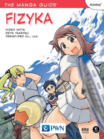 The Manga Guide Fizyka - Ltd TREND-PRO Co., Nitta Hideo, Takatsu Keita | okładka