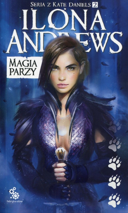 Magia parzy Kate Daniels Tom 2 - Ilona  Andrews | okładka