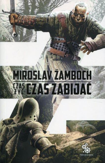 Czas żyć czas zabijać - Miroslav  Zamboch | okładka