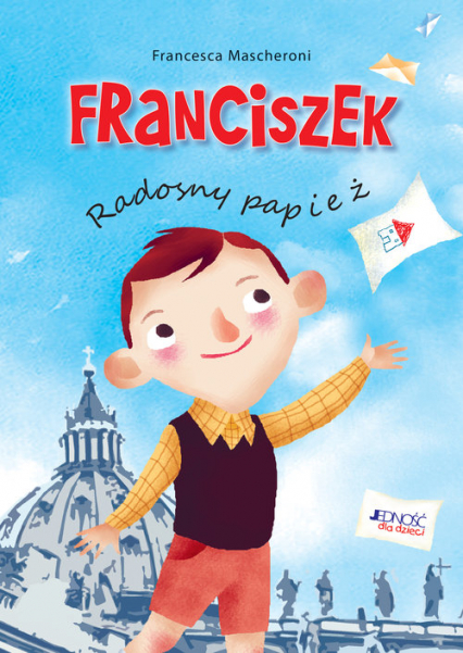 Franciszek Radosny papież - Francesca Mascheroni | okładka
