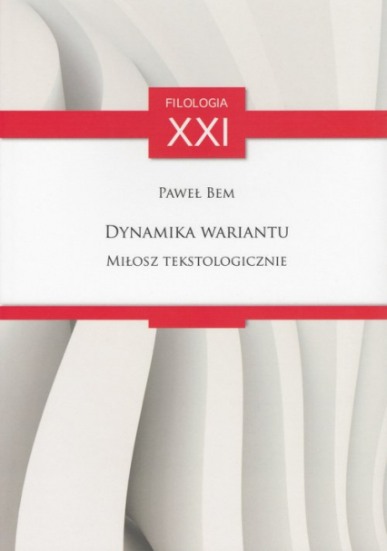 Dynamika wariantu Miłosz tekstologicznie - Paweł Bem | okładka