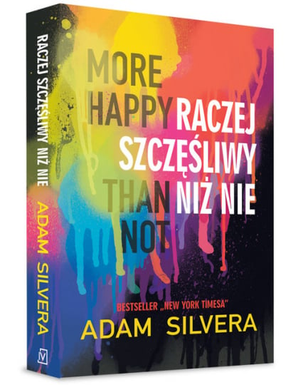 More Happy Than Not Raczej szczęśliwy niż nie - Adam Silvera | okładka