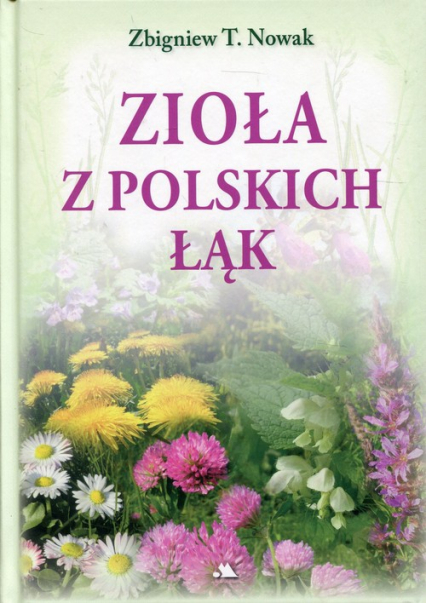 Zioła z polskich łąk - Nowak Zbigniew M. | okładka