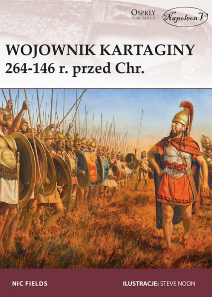 Wojownik Kartaginy 264-146 r. przed Chr. - Fields Nic | okładka