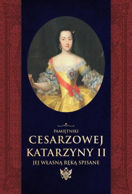 Pamiętniki cesarzowej Katarzyny II jej własną ręką spisane - Herzen Aleksander, Katarzyna II | okładka