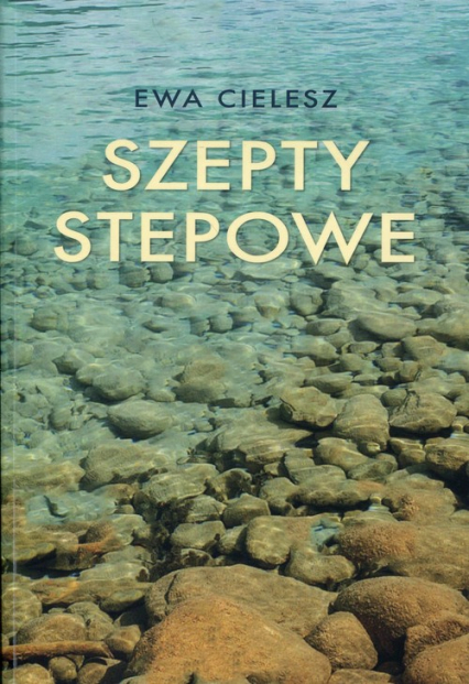 Szepty stepowe - Ewa Cielesz | okładka