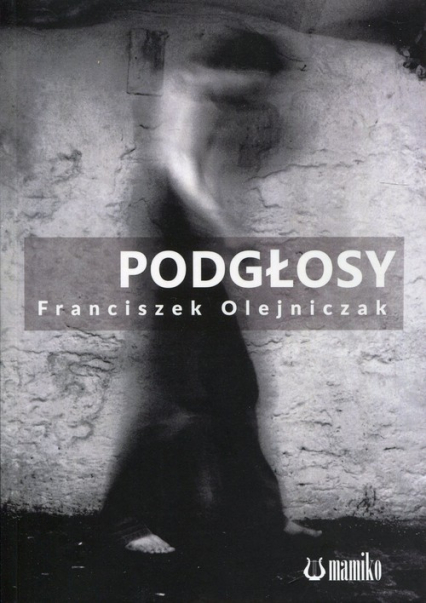 Podgłosy - Franciszek Olejniczak | okładka