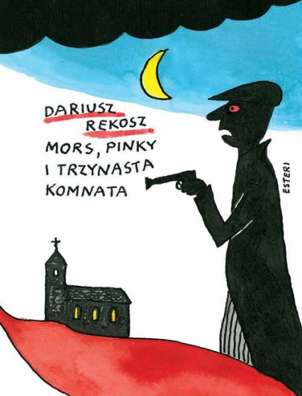Mors Pinky i trzynasta komnata - Dariusz Rekosz | okładka