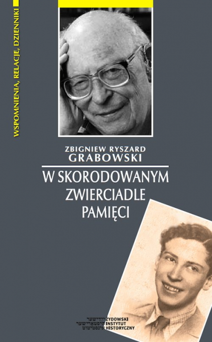 W skorodowanym zwierciadle pamięci - Grabowski Zbigniew Ryszard | okładka