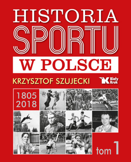 Historia sportu w Polsce - Krzysztof Szujecki | okładka