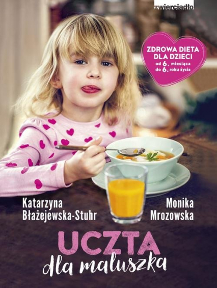 Uczta dla maluszka - Błażejewska-Stuhr Katarzyna, Monika Mrozowska | okładka