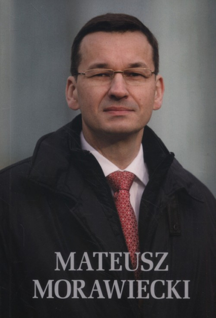 Mateusz Morawiecki - Jaromir Kwiatkowski | okładka