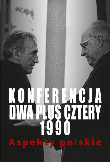 Konferencja dwa plus cztery 1990 Aspekty polskie -  | okładka