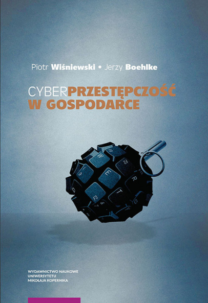Cyberprzestępczość w gospodarce - Boehlke Jerzy | okładka