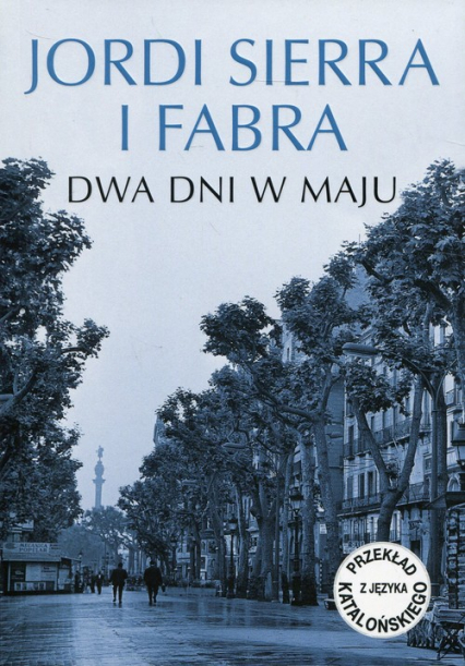 Dwa dni w maju - Fabra Jordi Sierra | okładka