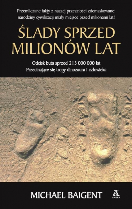 Ślady sprzed milionów lat - Michael Baigent | okładka