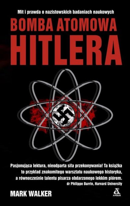 Bomba atomowa Hitlera - Mark Walker | okładka