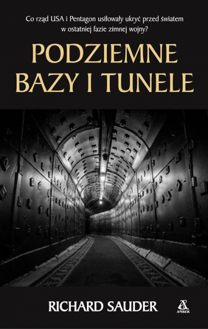 Podziemne bazy i tunele - Richard Sauder | okładka