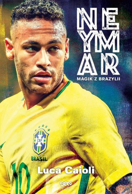 Neymar Magik z Brazylii - Caioli Luca | okładka