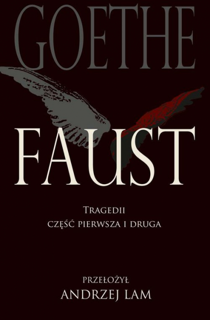Faust Tragedii część pierwsza i druga - Goethe Johann Wolfgang | okładka