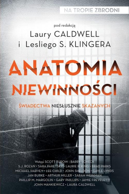 Anatomia niewinności Świadectwa niesłusznie skazanych - Klinger Leslie S., Caldwell Laura | okładka