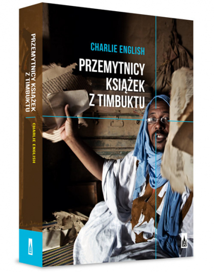Przemytnicy książek z Timbuktu - Charlie English | okładka