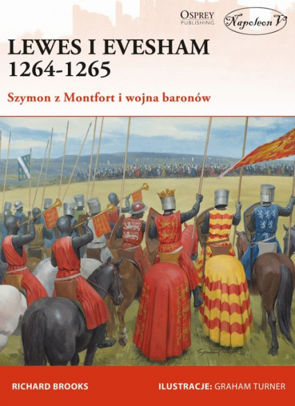 Lewes i Evesham 1264-1265 Szymon z Montfort i wojna baronów - Richard Brooks | okładka