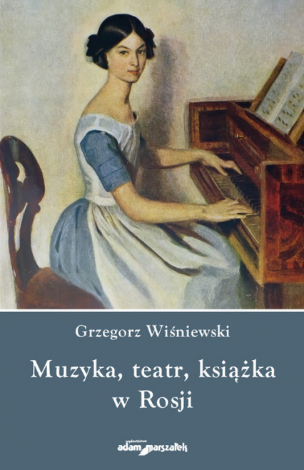 Muzyka teatr książka w Rosji - Grzegorz Wiśniewski | okładka