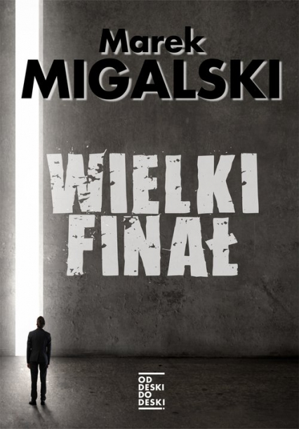 Wielki finał - Marek Migalski | okładka