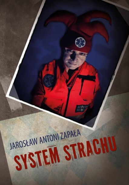 System strachu - Zapała Jarosław Antoni | okładka