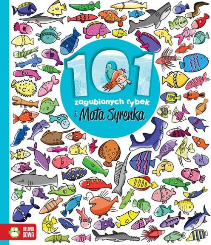 Znajdź szczegóły 101 zagubionych rybek i Mała Syrenka - Natalia Galuchowska | okładka