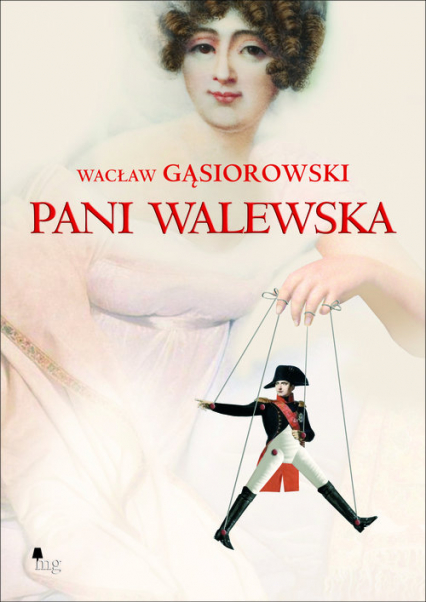 Pani Walewska - Wacław Gąsiorowski | okładka
