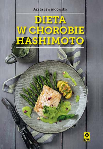 Dieta w chorobie Hashimoto - Agata Lewandowska | okładka