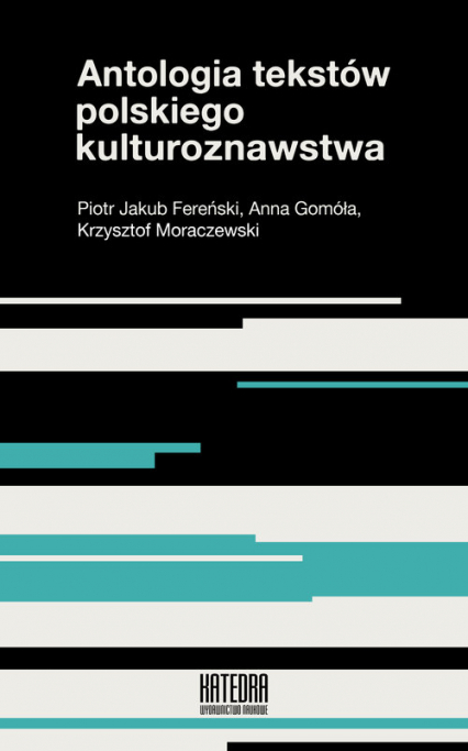 Antologia tekstów polskiego kulturoznawstwa - Gomóła Anna, Moraczewski Krzysztof | okładka