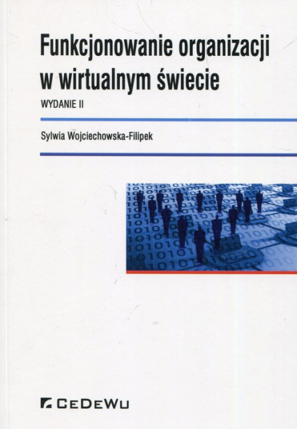 Funkcjonowanie organizacji w wirtualnym świecie - Sylwia Wojciechowska-Filipek | okładka