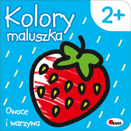 Kolory maluszka Owoce i warzywa - Piotr Kozera | okładka