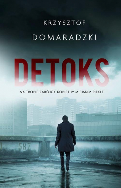 Detoks - Krzysztof Domaradzki | okładka